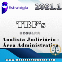 TRFs (Analista Judiciário - Área Administrativa) - Estrategia 2021 - Regular