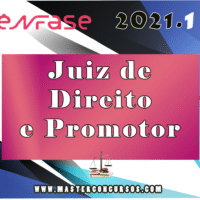Juiz de Direito e Promotor de Justiça - Magistratura - Ministério Público - Enfase 2021
