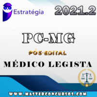PC MG - MÉDICO LEGISTA - POS EDITAL - ESTRATEGIA 2021.2