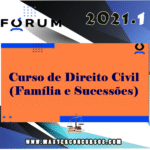 Direito Civil (Família e Sucessoes) Prof Sandro Amaral - Forum 2021