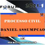 Direito Processual Civil (Prof. Daniel Assumpção) Fórum 2021