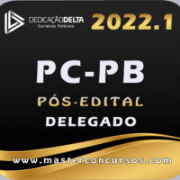 PC-PB- DELEGADO PARAÍBA - PÓS EDITAL - DEDICAÇÃO DELTA 2021.2