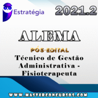 ALEMA (Técnico de Gestão Administrativa - Fisioterapeuta) Pós Edital - Estrategia 2021.2