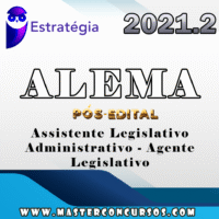ALEMA (Assistente Legislativo Administrativo - Agente Legislativo) Pós Edital - Estrategia 2021.2