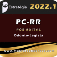 PC-RR (Odonto-Legista) eSTRATEGIA 2022 (Pós-Edital)