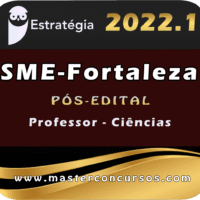 SME-Fortaleza (Professor - Ciências) Estrategia 2022 (Pós-Edital)