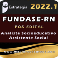 FUNDASE-RN (Analista Socioeducativo - Assistente Social) Estrategia 2022 (Pós-Edital)