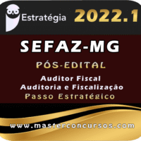 SEFAZ-MG (Auditor Fiscal - área Auditoria e Fiscalização) Estrategia 2022 (Pós-Edital) Passo Estratégico