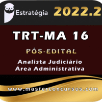 TRT 16ª Região (Analista Judiciário - Área Administrativa) Estrategia- 2022 - (Pós-Edital) - TRT-MA