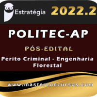 POLITEC-AP (Perito Criminal - Engenharia Florestal) Estrategia 2022 (Pós-Edital)