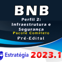 BNB Especialista Técnico - Analista de Sistemas Perfil 2: Infraestrutura e Segurança da Informação Pacote -ESTRATEGIA 2023 (Pré-Edital)