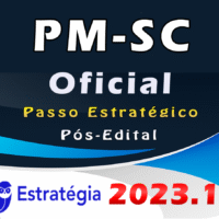 PM-SC (Oficial) Pacote Passo Estratégico  - ESTRATEGIA 2023 (Pós-Edital)