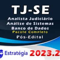 TJ-SE (Analista Judiciário - Análise de Sistemas - Banco de Dados) Pacote - 2023 (Pós-Edital)
