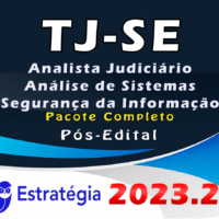 TJ-SE (Analista Judiciário - Análise de Sistemas - Segurança da Informação) Pacote - 2023 (Pós-Edital)