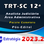 TRT-SC 12ª Região (Analista Judiciário - Área Administrativa) Pacote Completo - Estrategia 2023 (Pós-Edital)