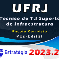 UFRJ (Técnico de Tecnologia da Informação - Suporte de Infraestrutura) Pacote - ESTRATEGIA 2023 (Pós-Edital)