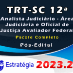 TRT-SC 12ª Região (Analista Judiciário - Área Judiciária e Oficial de Justiça Avaliador Federal) Pacote Completo - Estrategia 2023 (Pós-Edital)