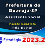 Prefeitura do Guarujá-SP (Assistente Social) Pacote Completo - ESTRATEGIA 2023 (Pós-Edital)