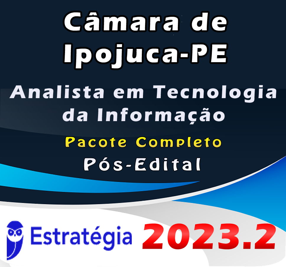 10 Camara de Ipojuca PE Analista em Tecnologia da Informacao Pacote 2023 Pos Edital