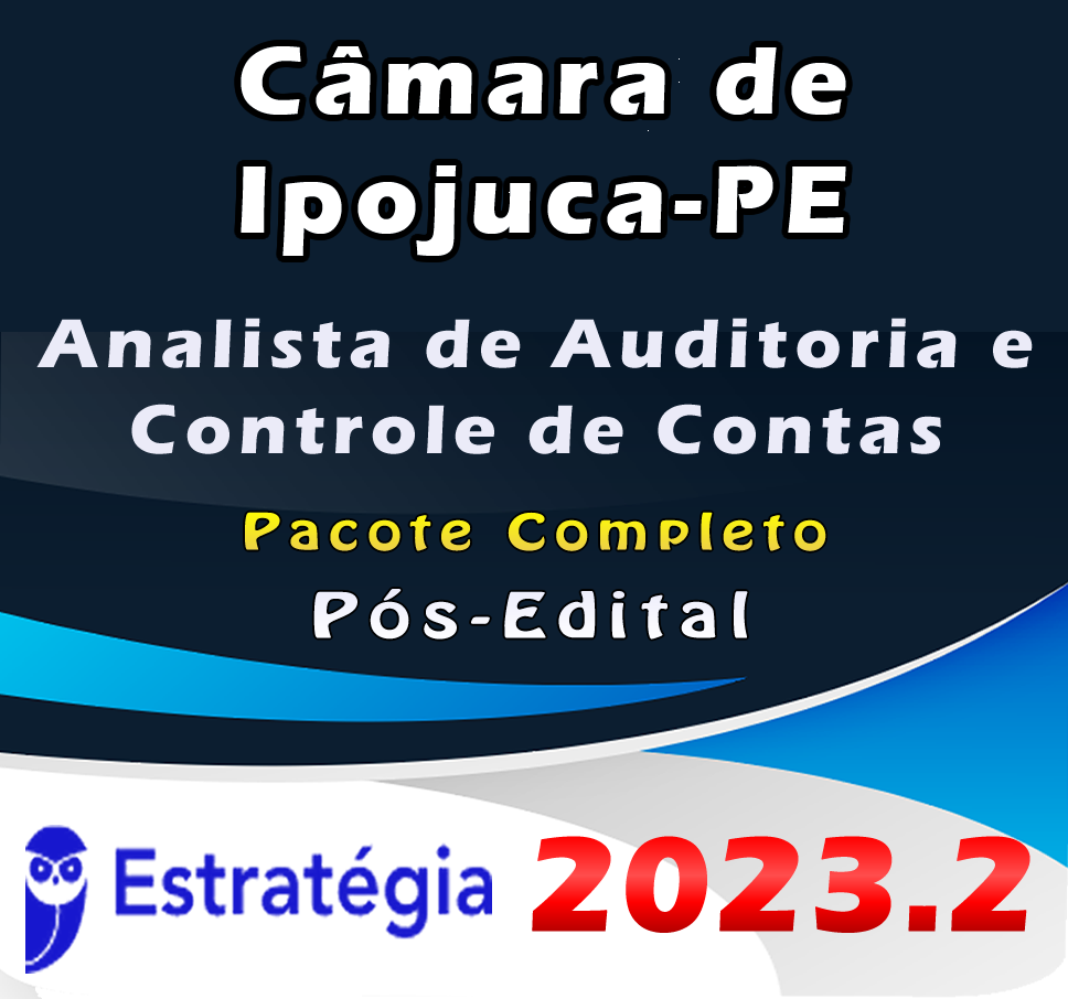 11 Camara de Ipojuca PE Analista de Auditoria e Controle de Contas Pacote 2023 Pos Edital