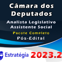 Câmara dos Deputados (Analista Legislativo - Assistente Social) Pacote - 2023 (Pós-Edital)