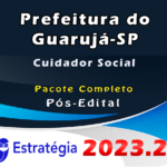 Prefeitura do Guarujá-SP (Cuidador Social) Pacote Completo - ESTRATEGIA 2023 (Pós-Edital)