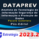 DataPrev (Analista de Tecnologia da Informação - Segurança da Informação e Proteção de Dados) Pacote Completo - ESTRATEGIA 2023 (Pós-Edital)