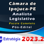 Câmara de Ipojuca-PE (Analista Legislativo) Pacote Completo - ESTRATEGIA 2023 (Pós-Edital)