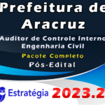 Prefeitura de Aracruz-ES (Auditor de Controle Interno - Engenharia Civil) Pacote Completo- Estrategia 2023 (Pós-Edital)