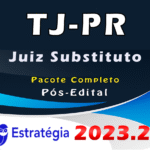 TJ-PR (Juiz Substituto) Pacote Teórico - Estrategia 2023 (Pós-Edital)