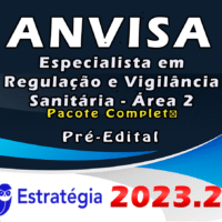 ANVISA (Especialista em Regulação e Vigilância Sanitária - Área 2) Pacote - 2023 (Pré-Edital)