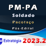 PM-PA (Soldado) Pacotaço - Pacote Passo Estratégico + Pacote Teórico -Estrategia 2023 (Pós-Edital)