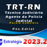 TRT-RN 21ª Região (Técnico Judiciário - Agente da Polícia Judicial) Pacote - Estrategia 2023 (Pós-Edital)