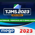 TJ MS - Juiz de Direito - Reta Final (MEGE 2023) Tribunal de Justiça do Mato Grosso do Sul