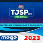TJ SP - Magistratura 190 - Juiz Substituto - PÓS EDITAL (MEGE 2023)