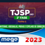 TJ SP 190 - Juiz de Direito - 2ª Fase (MEGE 2023) Tribunal de Justiça de São Paulo