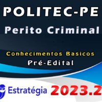 POLITEC-PE (Perito Criminal) Pacote Conhecimentos Básicos - Estrategia 2023