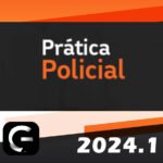 Prática Policial para Delegado Civil (G7 2024) Polícia Civil