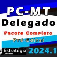 CURSO PC MT DELEGADO 2024 ESTRATEGIA