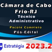 Câmara de Cabo Frio-RJ (Técnico Administrativo) Pacote - Estrategia 2023 (Pós-Edital)