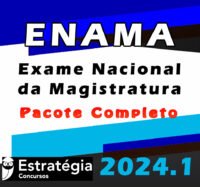 Curso para o ENAMA Exame Nacional da Magistratura 2024