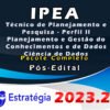 IPEA Tecnico de Planejamento e Pesquisa Perfil II Planejamento e Gestao do Conhecimentos e de Dados Ciencia de Dados imagem de produto