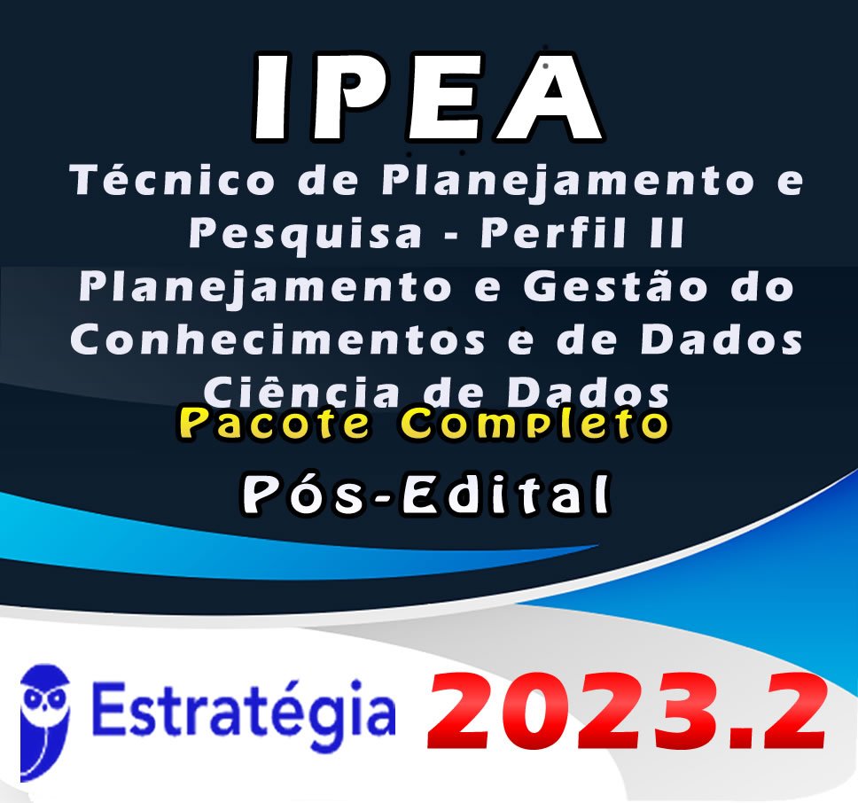 IPEA Tecnico de Planejamento e Pesquisa Perfil II Planejamento e Gestao do Conhecimentos e de Dados Ciencia de Dados imagem de produto