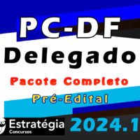 PC-DF (Delegado) – Pacote Teórico – ESTRATEGIA 2024 (Regular)