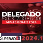 Delegado de Polícia Civil Minas Gerais 2024 - Pré-edital SUPREMO 2024  PC-mg