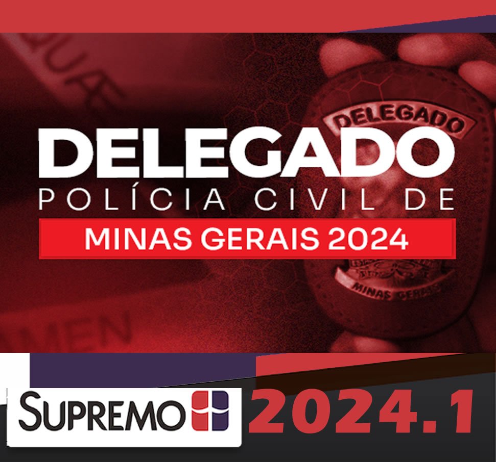 CURSO PC MG Delegado de Policia Civil Minas Gerais 2024