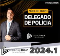 PREPARACAO NUCLEO DURO DELEGADO DE POLICIA dd 2024