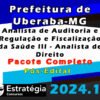 Prefeitura de Uberaba MG Analista de Auditoria e Regulacao e Fiscalizacao da Saude III Analista de Direito 2024 curso