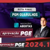 RETA FINAL PGM GUARULHOS APROVACAO PGE 2024 curso