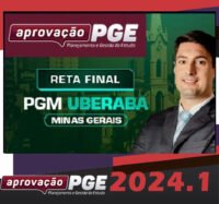 RETA FINAL PGM UBERABA APROVACAO PGE 2024 curso